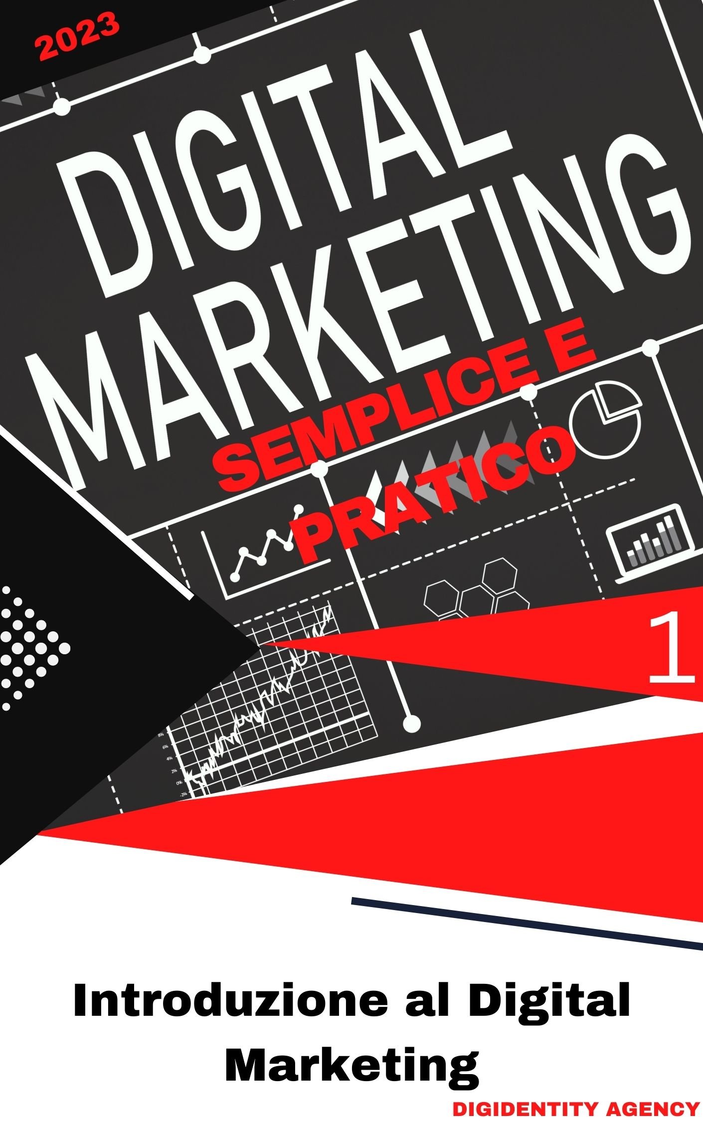 Digital Marketing 1 Digital Marketing | Introduzione al Digital Marketing